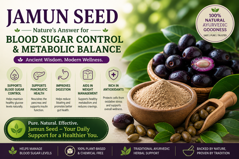 Jamun Seed: The Ayurvedic Superfood for Blood Sugar Control & Metabolic Balance
